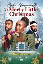 Watch Fake Yourself a Merry Little Christmas 0123movies