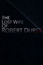 Watch The Lost Wife of Robert Durst 0123movies
