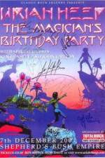 Watch Uriah Heep: The Magicans Birthday 0123movies