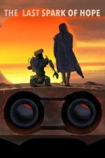 Watch The Last Spark of Hope 0123movies