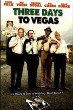 Watch Three Days to Vegas 0123movies