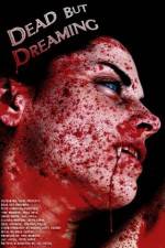 Watch Dead But Dreaming 0123movies