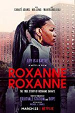 Watch Roxanne Roxanne 0123movies