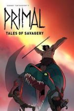 Watch Primal: Tales of Savagery 0123movies