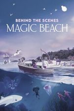 Watch Behind the Scenes - Magic Beach (Short 2025) 0123movies