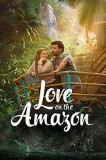 Watch Love on the Amazon 0123movies