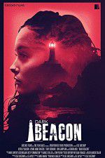 Watch Dark Beacon 0123movies