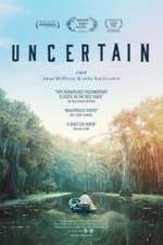 Watch Uncertain 0123movies
