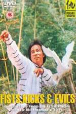 Watch The Fists, the Kicks and the Evil 0123movies