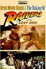 Watch The Making of Raiders of the Lost Ark 0123movies