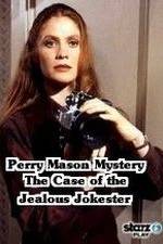 Watch A Perry Mason Mystery: The Case of the Jealous Jokester 0123movies