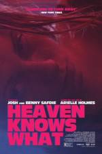 Watch Heaven Knows What 0123movies