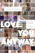 Watch Love You Anyway 0123movies