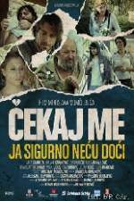 Watch Wait for Me and I Will Not Come 0123movies