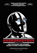 Watch Khodorkovsky 0123movies