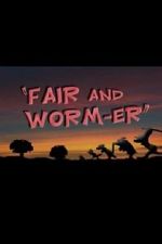 Watch Fair and Worm-er (Short 1946) 0123movies