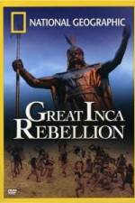Watch National Geographic: The Great Inca Rebellion 0123movies