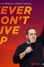 Watch Kevin James: Never Don\'t Give Up 0123movies