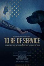 Watch To Be of Service 0123movies