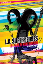 Watch L.A. Superheroes 0123movies