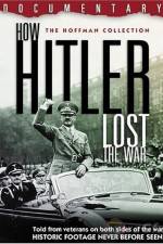 Watch How Hitler Lost the War 0123movies