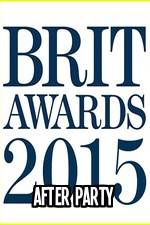 Watch The BRIT Awards - Afterparty 2015 0123movies