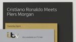 Watch Cristiano Ronaldo Meets Piers Morgan 0123movies