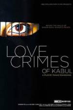 Watch The Love Crimes of Kabul 0123movies