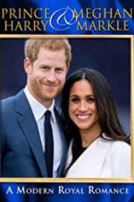 Watch Harry & Meghan: A Modern Royal Romance 0123movies