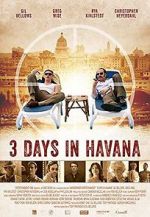 Watch Three Days in Havana 0123movies