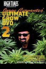 Watch High Times: Jorge Cervantes Ultimate Grow 2 0123movies