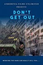 Watch Don\'t Get Out 0123movies