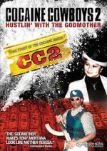 Watch Cocaine Cowboys 2 0123movies
