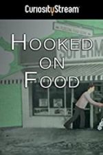 Watch Hooked on Food 0123movies