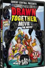 Watch The Drawn Together Movie The Movie 0123movies