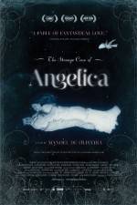 Watch The Strange Case of Angelica 0123movies