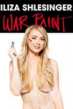 Watch Iliza Shlesinger: War Paint 0123movies
