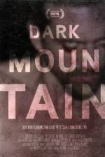 Watch Dark Mountain 0123movies
