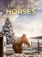 Watch December Horses 0123movies