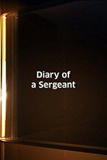 Watch Diary of a Sergeant 0123movies