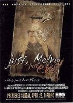Watch Just, Melvin: Just Evil 0123movies