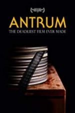Watch Antrum: The Deadliest Film Ever Made 0123movies