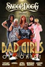 Watch Snoop Dogg Presents: The Bad Girls of Comedy 0123movies