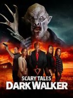 Watch Scary Tales: Dark Walker 0123movies