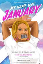Watch My Name Was January (Short 2018) 0123movies