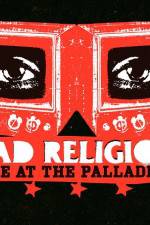 Watch Bad Religion Live at the Palladium 0123movies