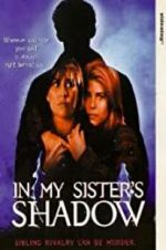 Watch In My Sister\'s Shadow 0123movies