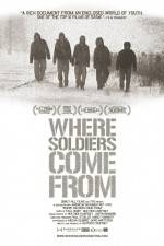 Watch Where Soldiers Come From 0123movies