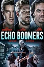 Watch Echo Boomers 0123movies
