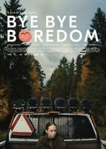 Watch Bye Bye Boredom 0123movies